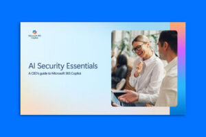 AI Security Essentials: A CEO’s Guide to Microsoft 365 Copilot
