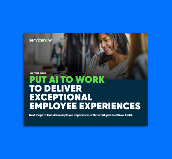 Put AI to Work to Deliver Exceptional Employee Experiences